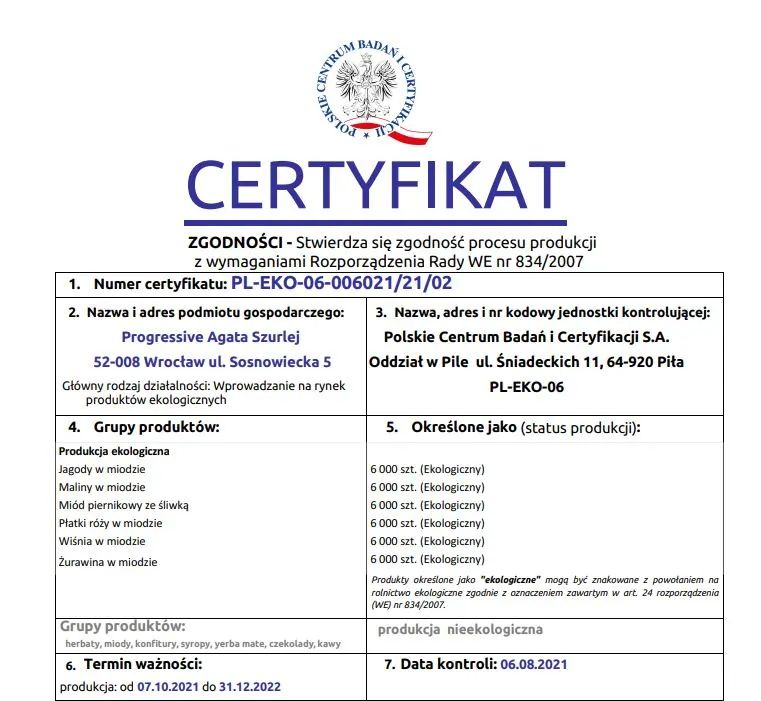 Certyfikat zgodności produkcji ekologicznej, ważny do 31.12.2022, obejmujący produkty takie jak miody, owoce w miodzie.
